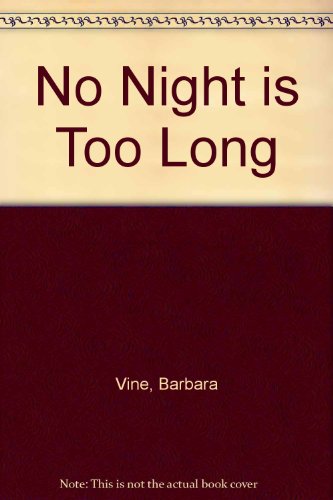 No Night is Too Long