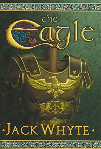 The Eagle (The Camulod Chronicles, Book 9)