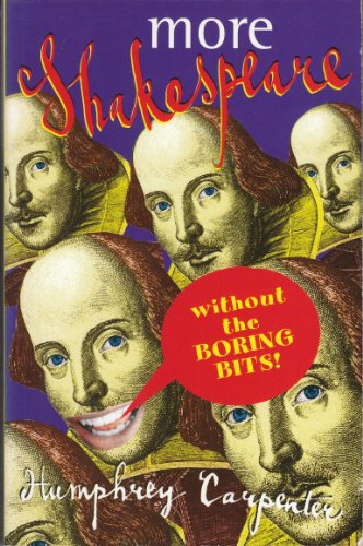 More Shakespeare without the Boring Bits
