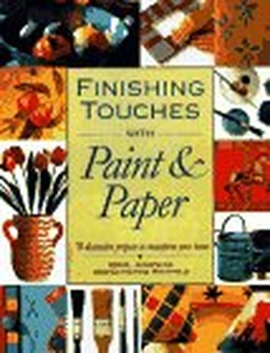 Finishing Touches with Paint And Paper