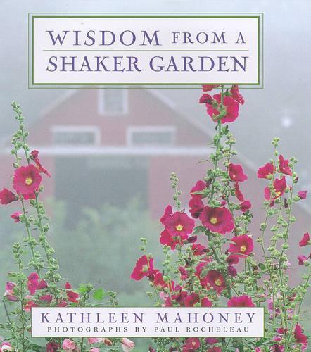 Wisdom from a Shaker Garden