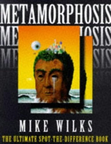Metamorphosis: the Ultimate Spot-the-Difference Book
