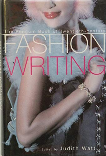 The Penguin Book of Twentieth Century Fashion Writing