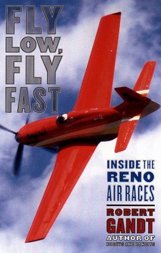 Fly Low, Fly Fast: inside the Reno Air Races