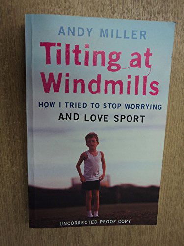 Tilting at Windmills
