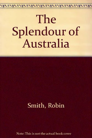 The Splendour of Australia