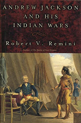 Andrew Jackson & His Indian Wars