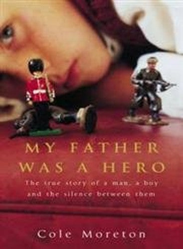 My Father Was a Hero