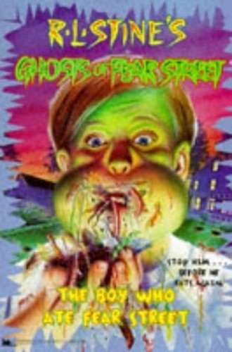 Ghosts of Fear Street 11: the Boy Who Ate Fear Street