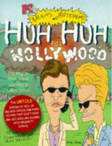 Beavis and Butt-Head's Huh Huh for Hollywood