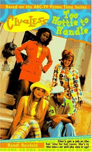 Clueless: Too Hottie to Handle