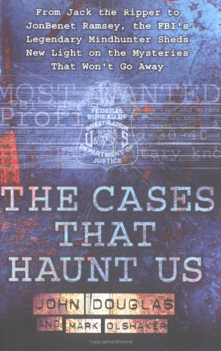 The Cases That Haunt Us