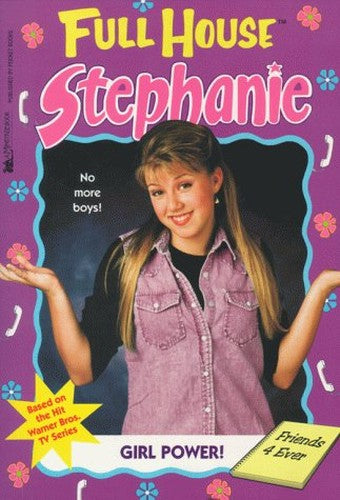 Full House Stephanie: Girl Power