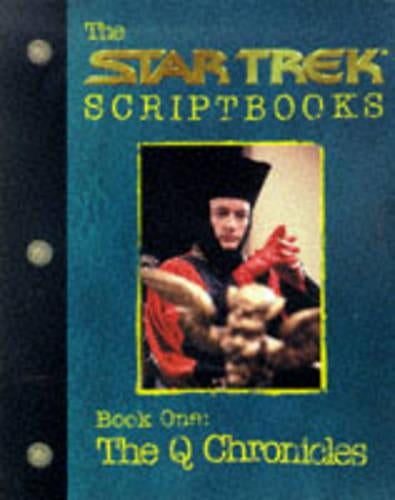 Star Trek - the Next Generation: the Q Chronicles - the Q Script