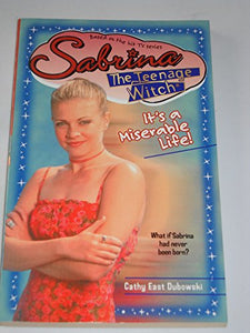 It's a Miserable Life! 