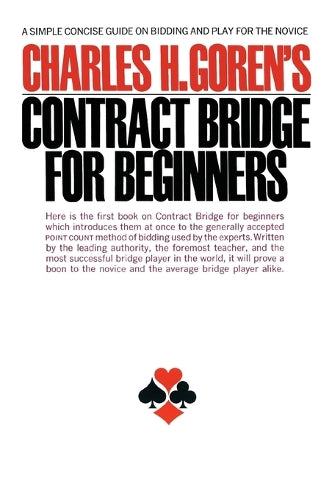 Charles H. Goren's Contract Bridge for Beginners