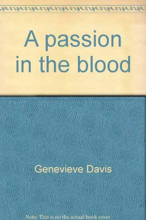 A passion in the blood