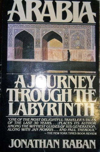 Arabia, a Journey Through the Labyrinth