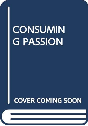 Consuming Passions