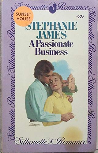 A Passionate Business (Silhouette Romance, 89)