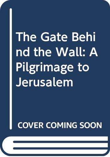 The Gate Behind the Wall