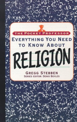 The Everything You Need to Know about Religion