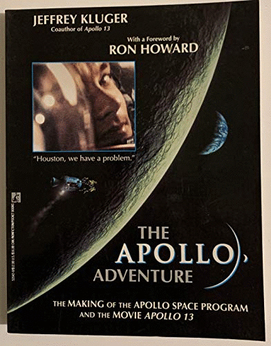The Apollo Adventure: the Making of the Apollo Space Program and the Movie
