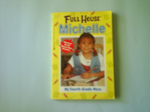 My Fourth Grade Mess