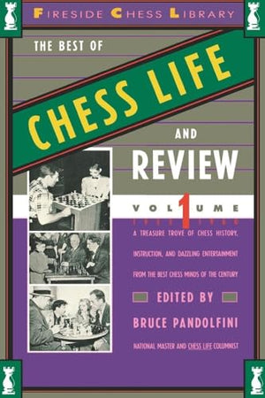 The Best of Chess Life and Review Volume I 1933-1960