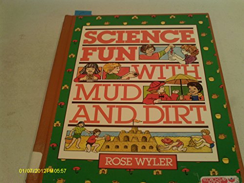 Science Fun with Mud and Dirt
