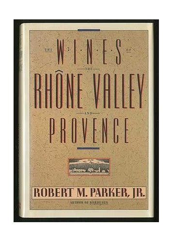 The Wines Rhone Valley & Provence