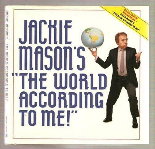 Jackie Mason's the World according to ME!