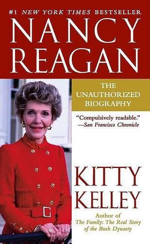 Nancy Reagan: the Unauthorized Biography