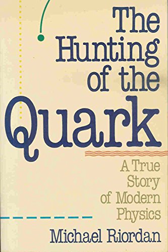 The Hunting of the Quark