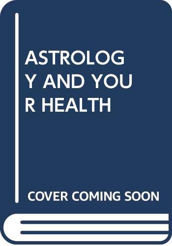Astrology and Your Health