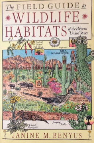 The Field Guide to Wildlife Habitats of the Western United Stated