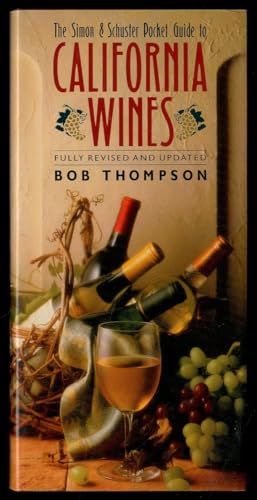 The Simon & Schuster Pocket Guide to California Wines