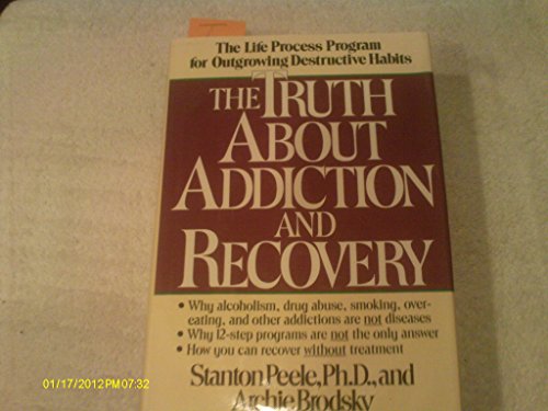 The Truth about Addiction and Recovery