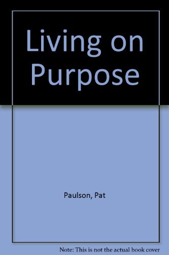 Living on Purpose