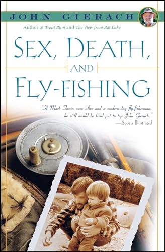 Sex, Death and Fly-Fishing
