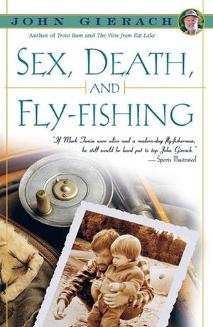 Sex, Death and Fly-Fishing