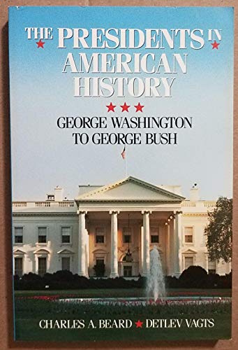 Charles A. Beard's the Presidents in American History