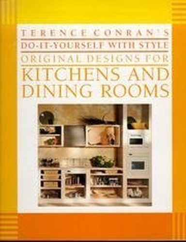 Original Designs for Kitchens and Dining Rooms