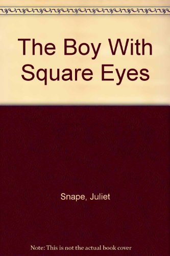 Boy with Square Eyes