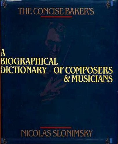 Biographical Dictionary of Composers and Musicians
