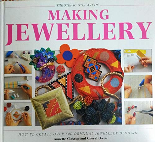 The Step-by-step Art of Making Jewellery