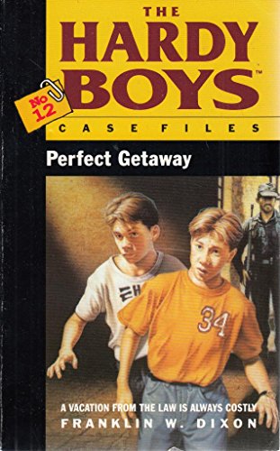The Hardy Boys 12: Perfect Getaway