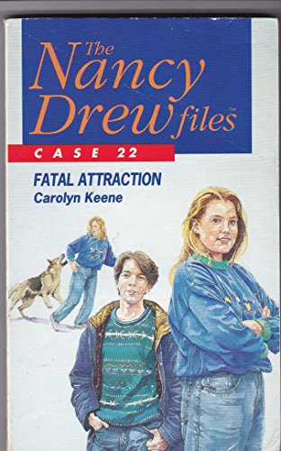 The Nancy Drew Files 22: Fatal Attraction