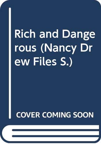 Rich and Dangerous