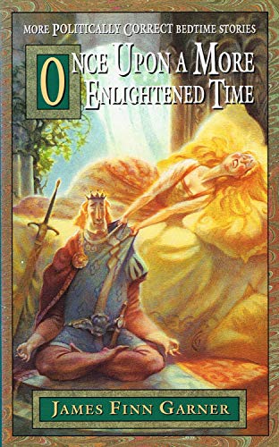 Once Upon a More Enlightened Time